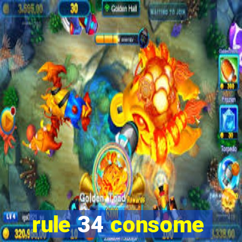 rule 34 consome